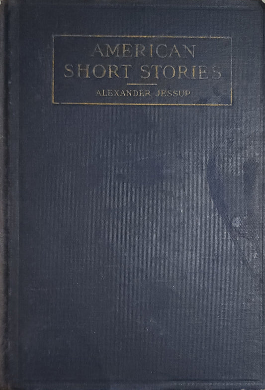 American Short Stories Alexander Jessup Allyn & Bacon Hardcover 1923