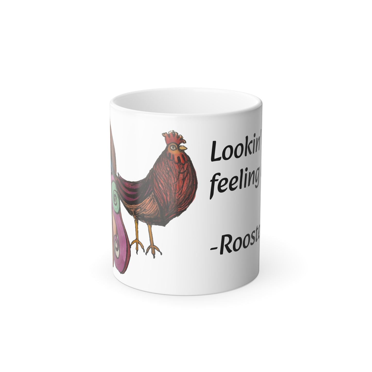 Signed Rooster™ Color Morphing Mug, 11oz looking cocky feeling clucky